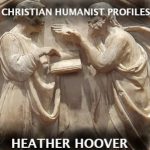 Christian Humanist Profiles 250: Composition as Conversation
