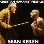 Christian Humanist Profiles 281: Shakespeare’s Scholars