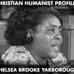 Christian Humanist Profiles 283: Proclamation Beyond the Pulpit
